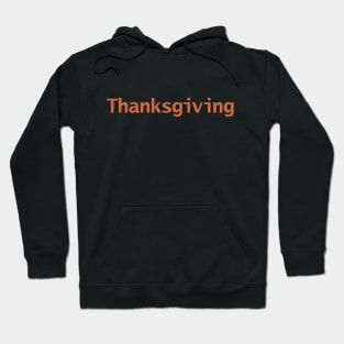 Thanksgiving Harvest Orange Colored Text Hoodie